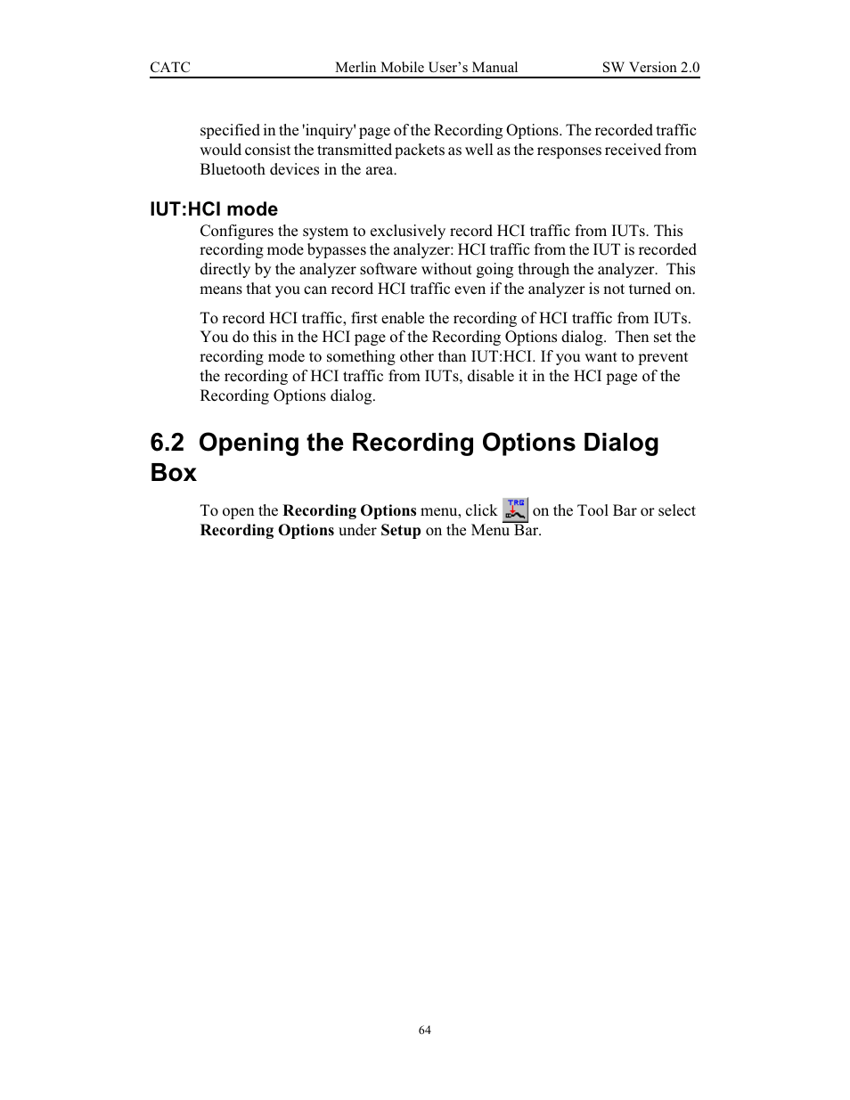 Iut:hci mode, 2 opening the recording options dialog box, Opening the recording options dialog box | Teledyne LeCroy Merlin Mobile - Users Manual User Manual | Page 72 / 172