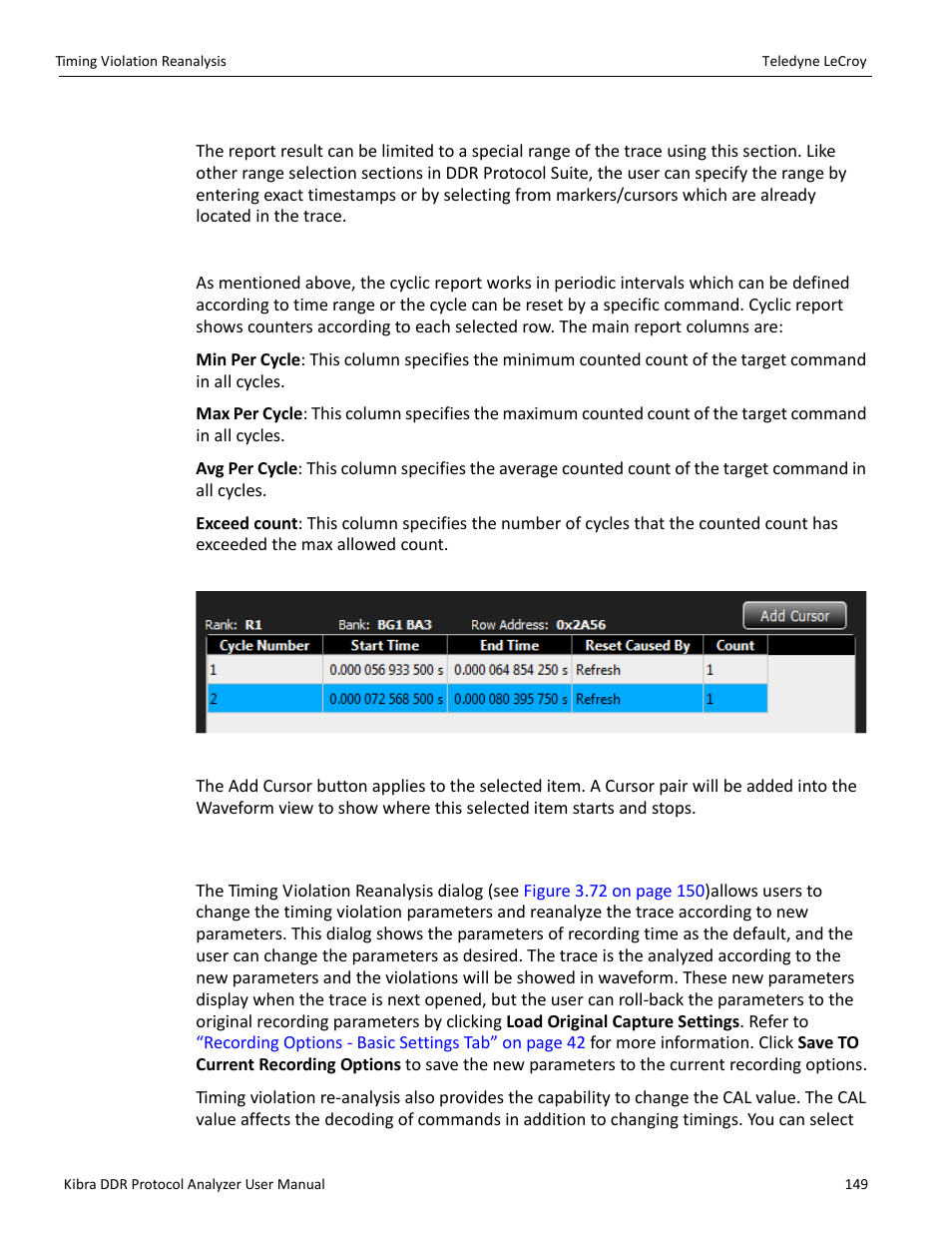 Define report boundary, Cyclic row usage report, 10 timing violation reanalysis | Timing violation reanalysis” on | Teledyne LeCroy Kibra DDR User Manual | Page 151 / 178
