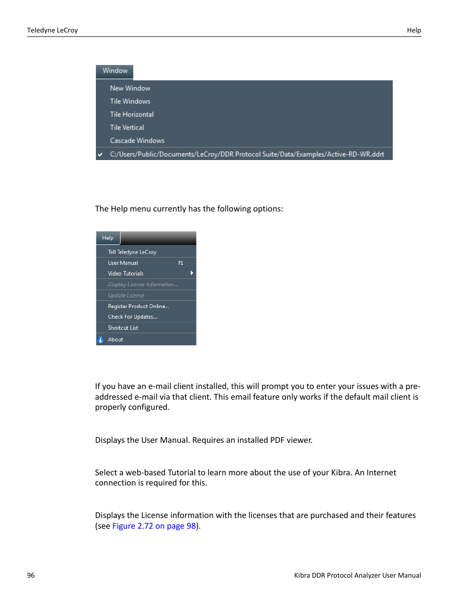 26 help, Tell teledyne lecroy, User manual (f1) | Video tutorials, Display license information | Teledyne LeCroy Kibra DDR User Manual | Page 98 / 178