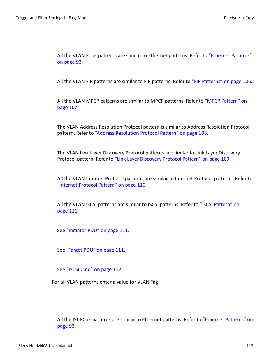 13 vlan patterns, Fcoe pattern, Fip pattern | Mpcp pattern, Address resolution protocol pattern, Link layer discovery protocol pattern, Internet protocol pattern, Iscsi pattern, 14 isl patterns, Fcoe | Teledyne LeCroy SierraNet M408 User Manual Ver.1.40 User Manual | Page 115 / 234
