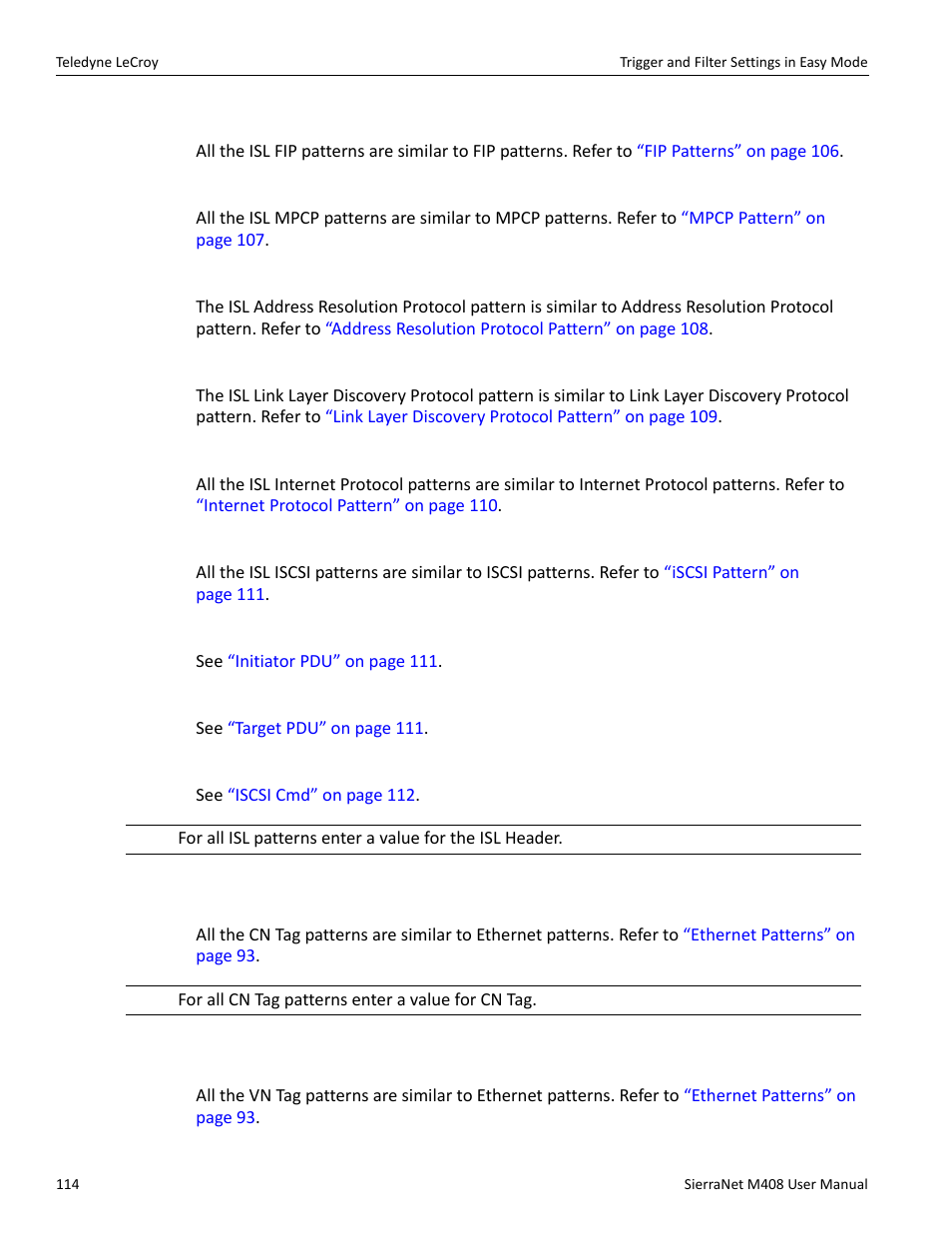 Mpcp, Address resolution protocol, Link layer discovery protocol | Isl internet protocol, Iscsi pattern, 15 cn tag patterns, 16 vn tag patterns | Teledyne LeCroy SierraNet M408 User Manual Ver.1.40 User Manual | Page 116 / 234