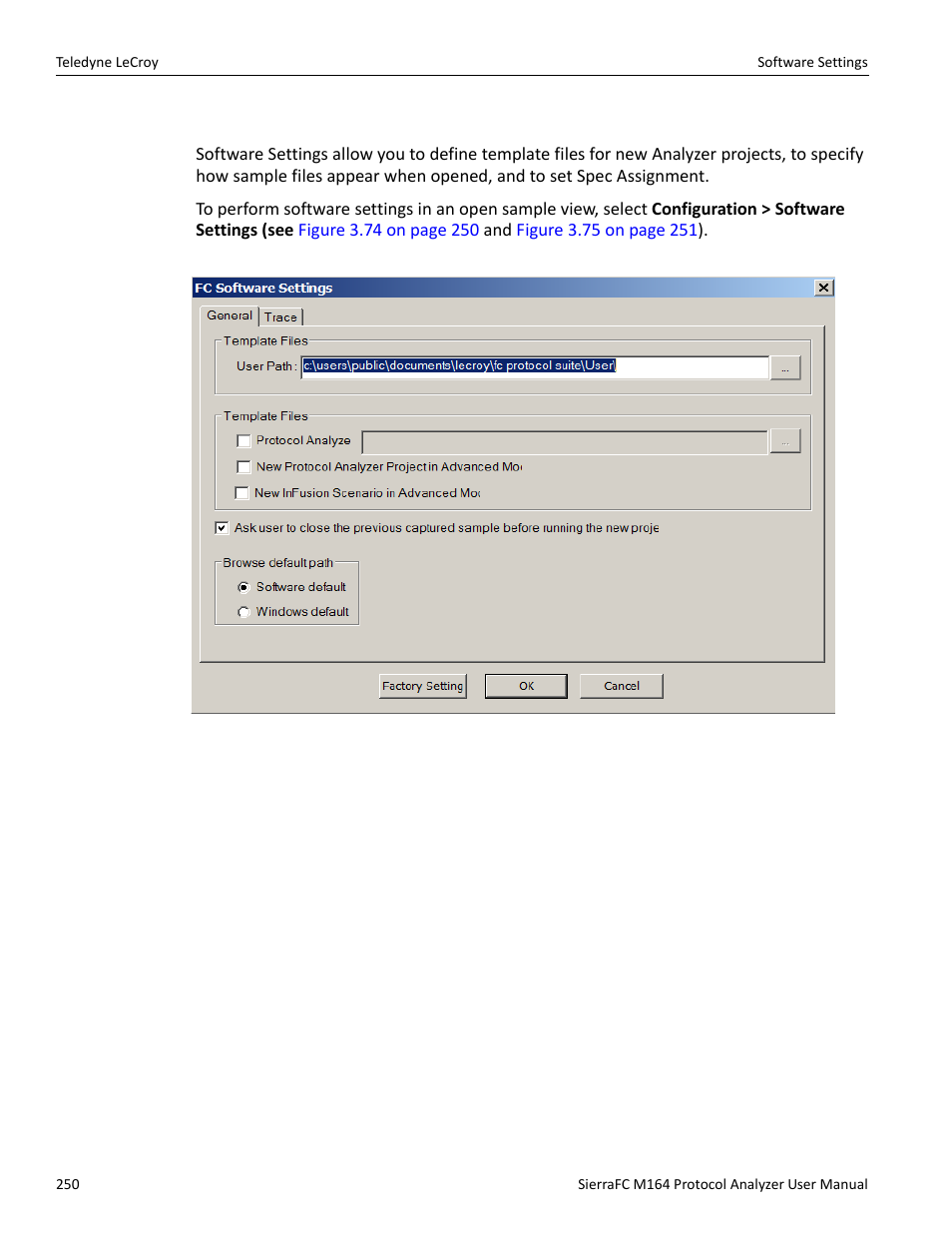 Software settings | Teledyne LeCroy SierraFC M164 User Manual User Manual | Page 250 / 343