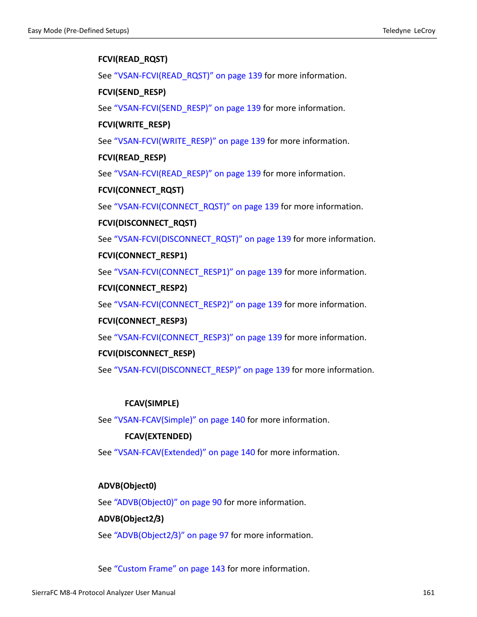 Vsan-fcav, Vsan-advb, Custom frame | Teledyne LeCroy SierraFC M8-4 User Manual User Manual | Page 161 / 335