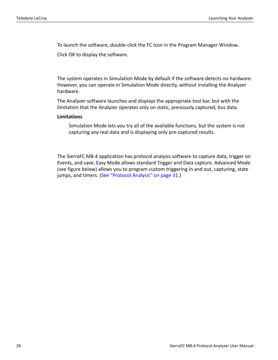 Launching your analyzer, Operating in simulation mode, Using the software | Teledyne LeCroy SierraFC M8-4 User Manual User Manual | Page 26 / 335