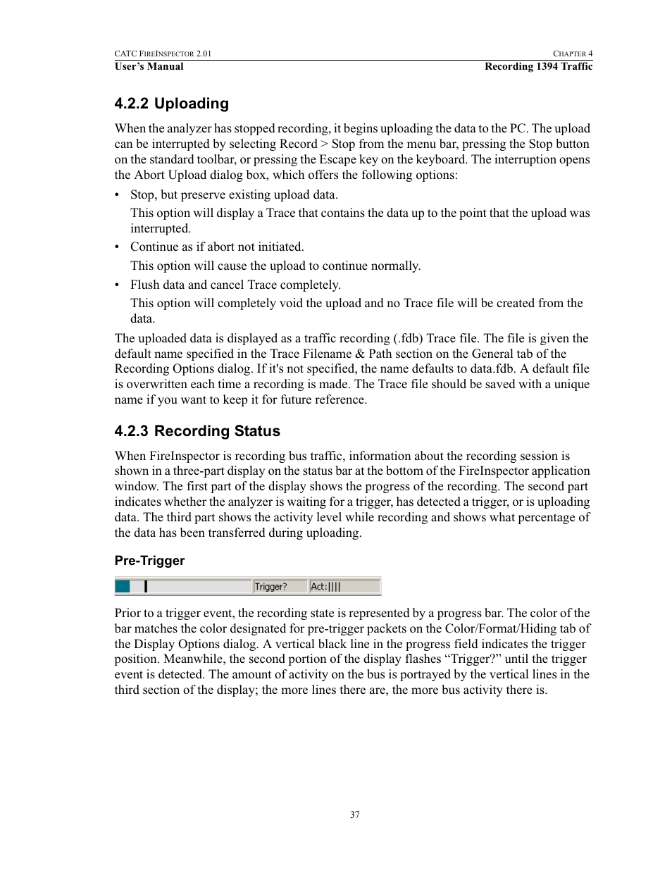 2 uploading, 3 recording status, Pre-trigger | Uploading recording status | Teledyne LeCroy FireInspector - Users Manual User Manual | Page 47 / 147