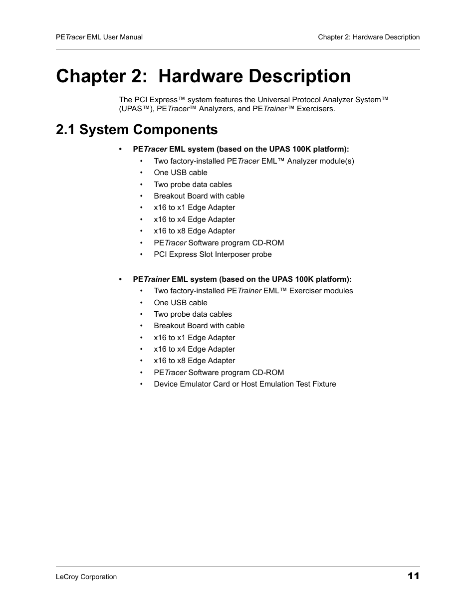 Chapter 2: hardware description, 1 system components, Chapter 2 | Hardware description | Teledyne LeCroy PETracer EML Analyzer and Exerciser User Manual User Manual | Page 19 / 258