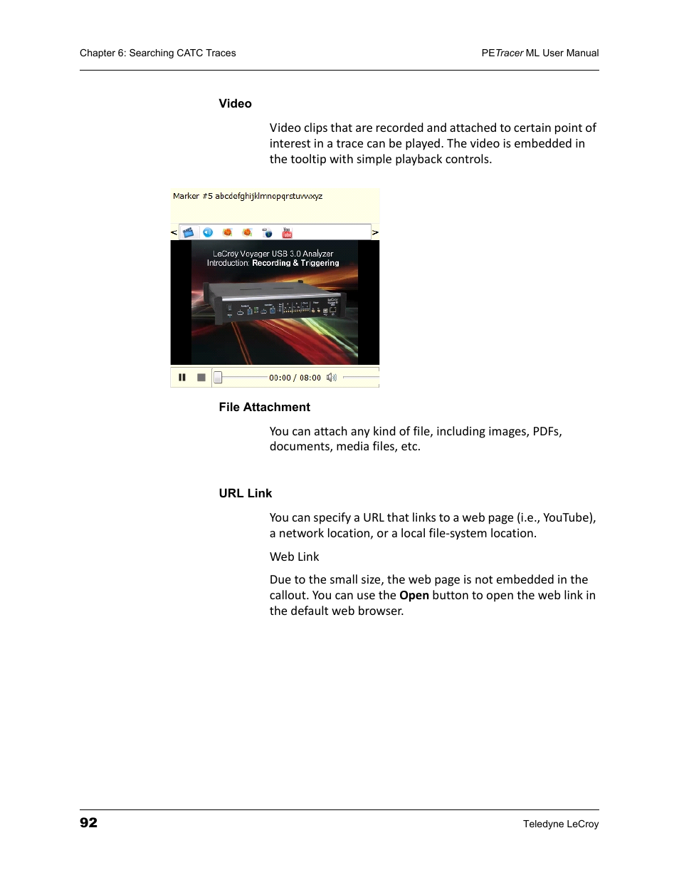 Video, File attachment, Url link | Video file attachment url link | Teledyne LeCroy PETracer ML Analyzer and Exerciser User Manual User Manual | Page 100 / 274