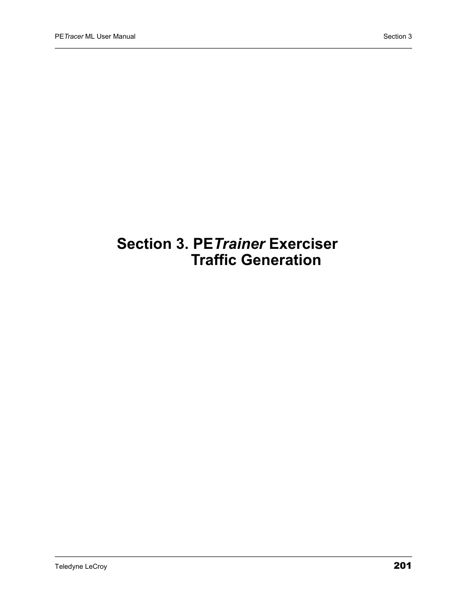 Section 3. petrainer exerciser traffic generation, Section 3. petrainer exerciser, Traffic generation | Teledyne LeCroy PETracer ML Analyzer and Exerciser User Manual User Manual | Page 209 / 274