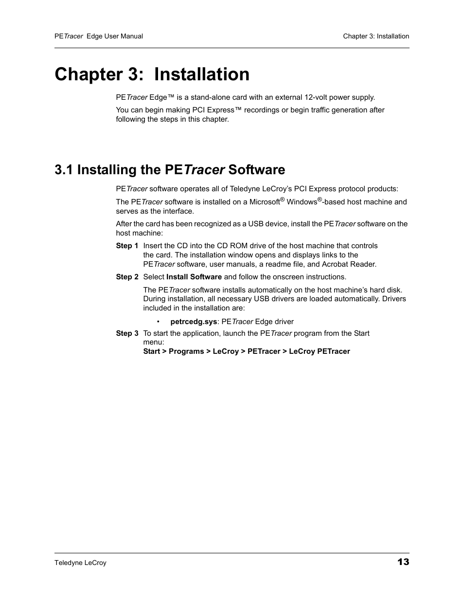 Chapter 3: installation, 1 installing the petracer software, Chapter 3 | Installation, 1 installing the pe tracer software | Teledyne LeCroy PETracer PCI Express Edge User Manual User Manual | Page 21 / 196