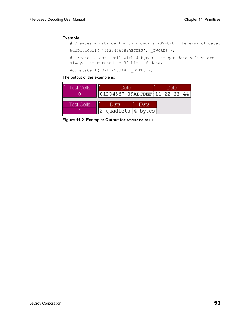 Figure 11.2 example: output for adddatacell | Teledyne LeCroy Protocol Analyzers File-Based Decoding User Manual User Manual | Page 59 / 82