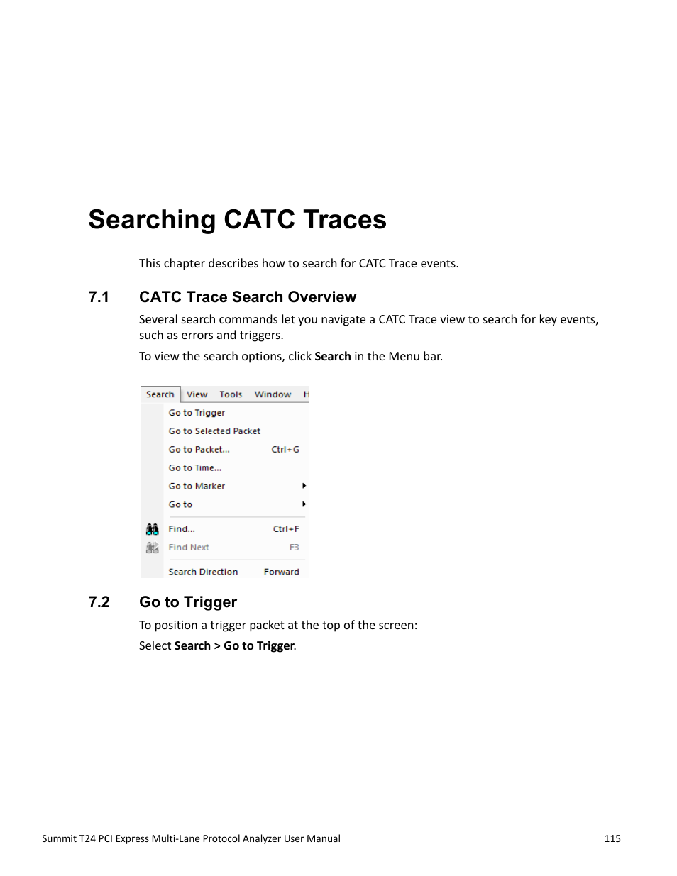 Searching catc traces, 1 catc trace search overview, 2 go to trigger | Chapter 7: searching catc traces, 1 catc trace search overview 7.2 go to trigger, Chapter 7 | Teledyne LeCroy Summit T24 PCIe Multi-lane Protocol Analyzer User Manual User Manual | Page 127 / 244