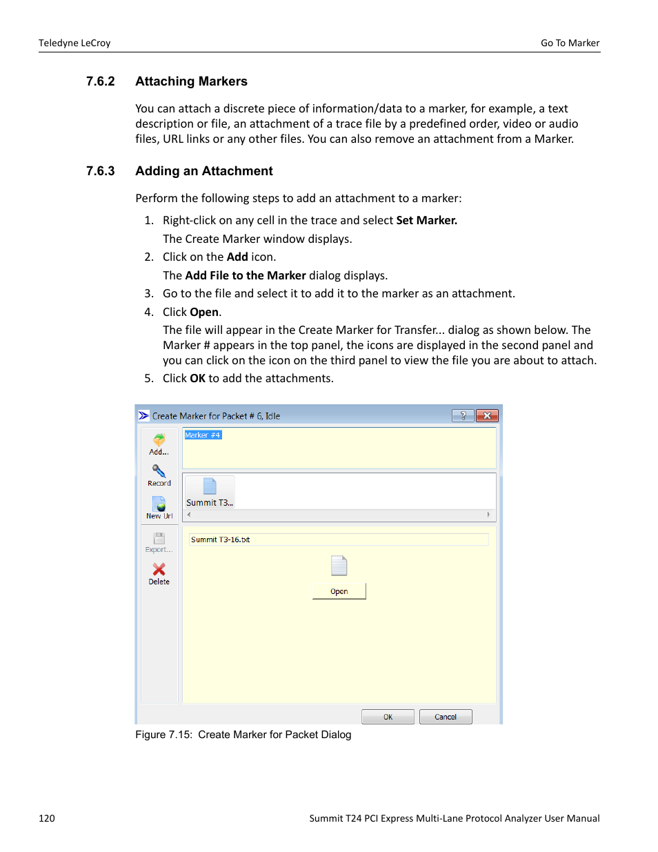 2 attaching markers, 3 adding an attachment, 2 attaching markers 7.6.3 adding an attachment | Teledyne LeCroy Summit T24 PCIe Multi-lane Protocol Analyzer User Manual User Manual | Page 132 / 244
