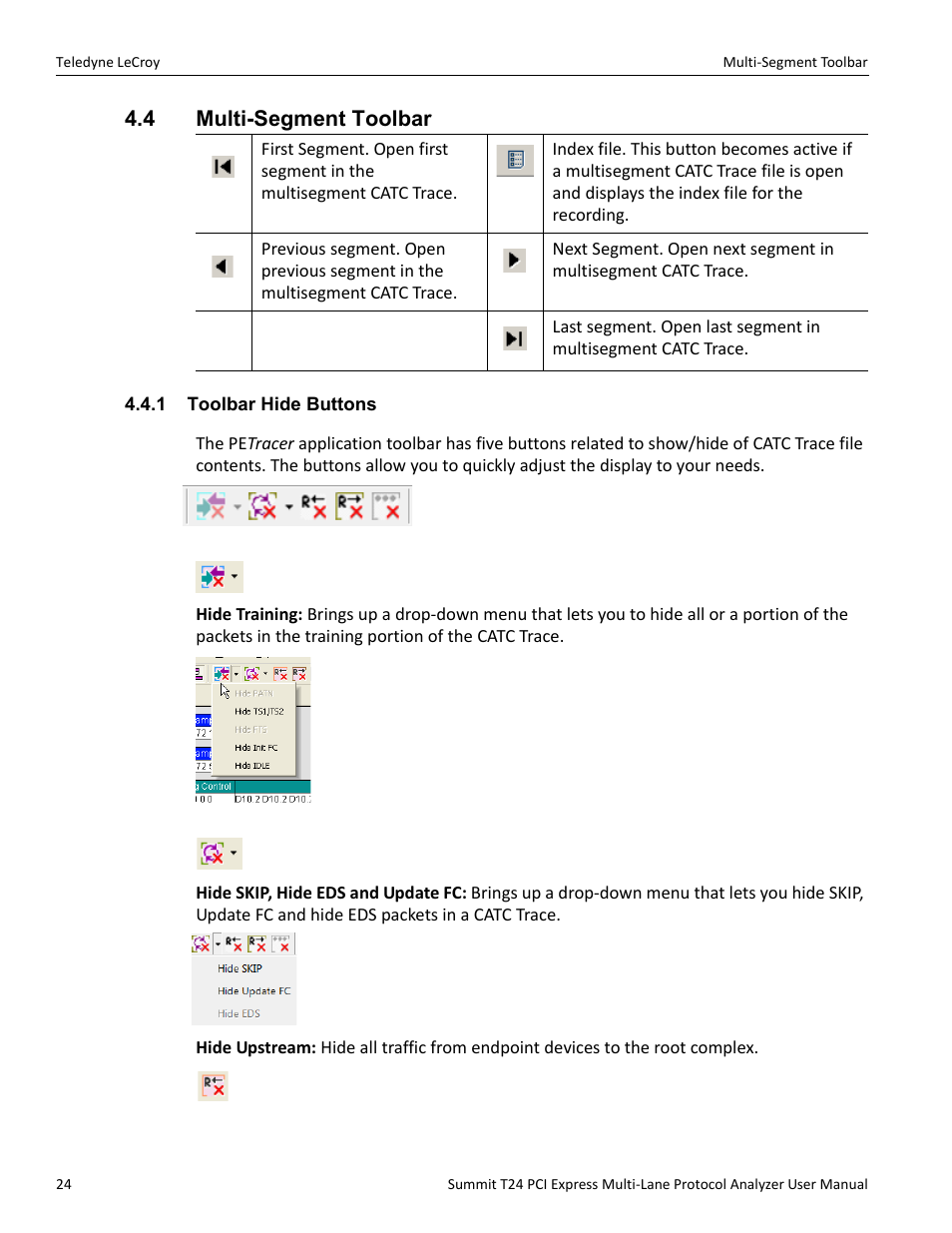 4 multi-segment toolbar, 1 toolbar hide buttons | Teledyne LeCroy Summit T24 PCIe Multi-lane Protocol Analyzer User Manual User Manual | Page 36 / 244