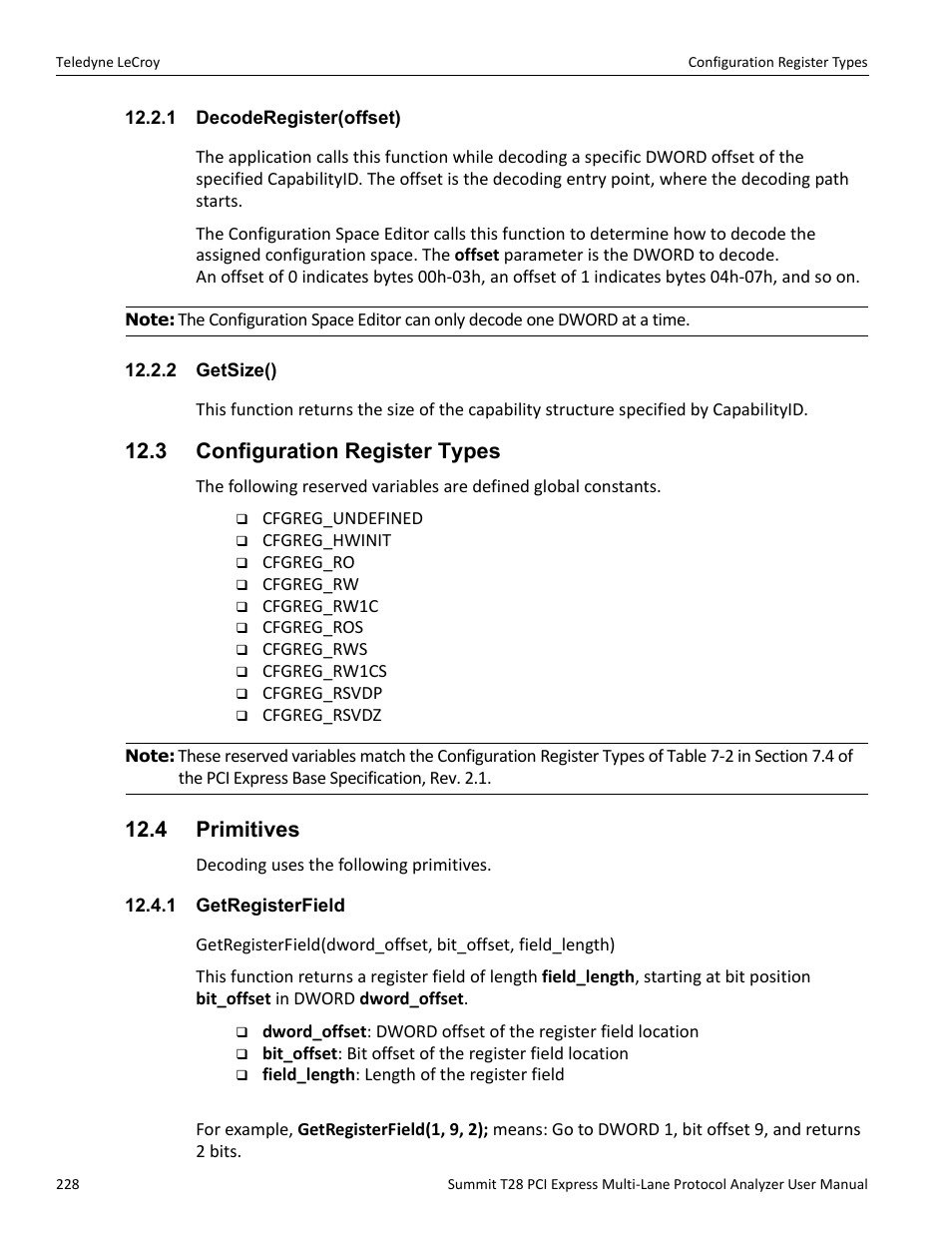 1 decoderegister(offset), 2 getsize(), 3 configuration register types | 4 primitives, 1 getregisterfield, 1 decoderegister(offset) 12.2.2 getsize(), 3 configuration register types 12.4 primitives | Teledyne LeCroy Summit T28 PCIe Multi-lane Protocol Analyzer User Manual User Manual | Page 240 / 256