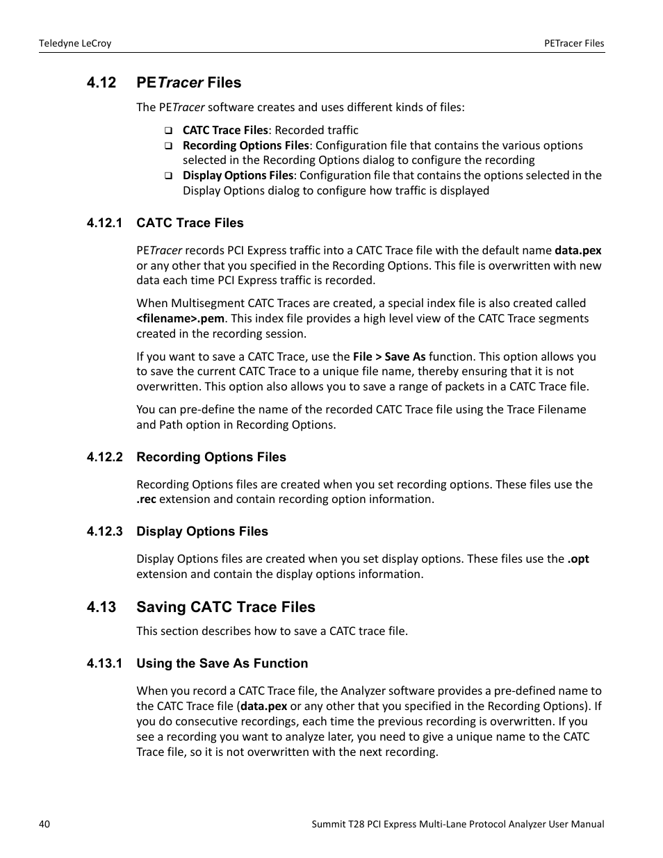12 petracer files, 1 catc trace files, 2 recording options files | 3 display options files, 13 saving catc trace files, 1 using the save as function, 12 pe tracer files | Teledyne LeCroy Summit T28 PCIe Multi-lane Protocol Analyzer User Manual User Manual | Page 52 / 256