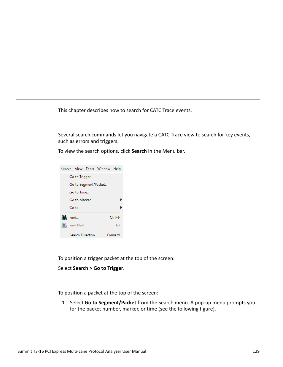 Searching catc traces, 1 catc trace search overview, 2 go to trigger | 3 go to segment/packet, Chapter 7: searching catc traces, Chapter 7 | Teledyne LeCroy Summit T3-16 PCIe Multi-lane Protocol Analyzer User Manual User Manual | Page 141 / 266