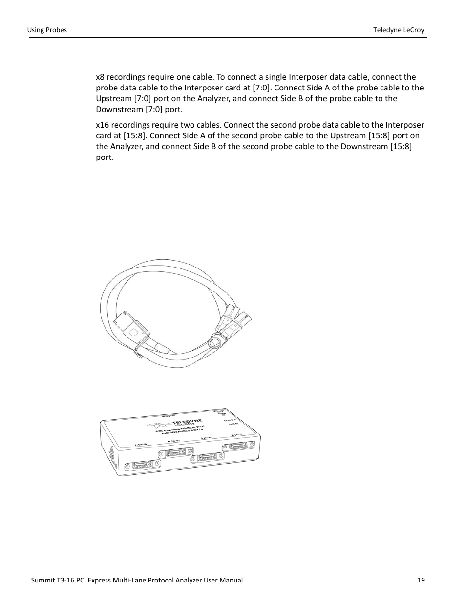 11 connecting the probe data cable, 9 using probes, Components | Teledyne LeCroy Summit T3-16 PCIe Multi-lane Protocol Analyzer User Manual User Manual | Page 31 / 266
