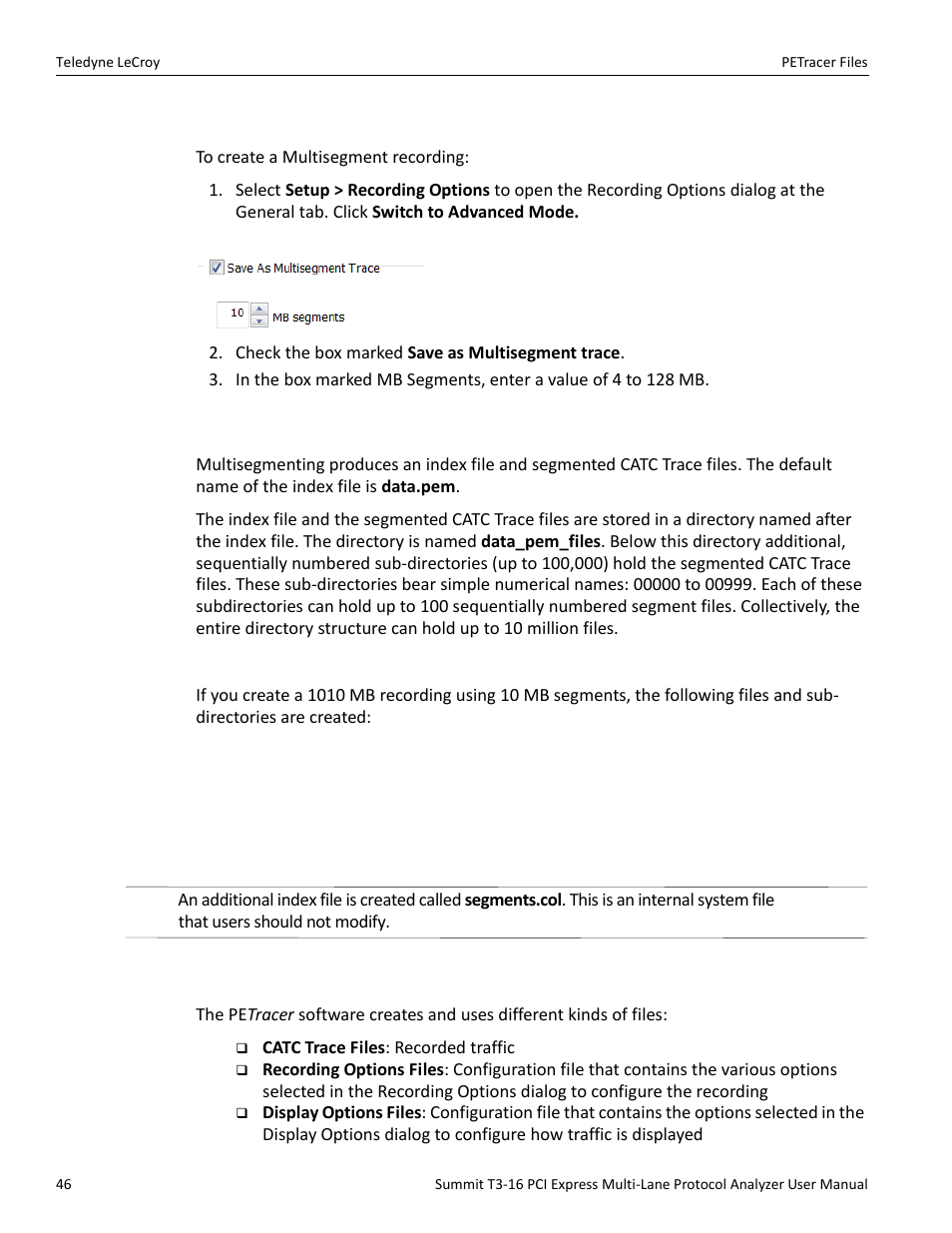 1 how to create a multisegment recording, 2 what gets created, Example | 12 petracer files, 12 pe tracer files | Teledyne LeCroy Summit T3-16 PCIe Multi-lane Protocol Analyzer User Manual User Manual | Page 58 / 266