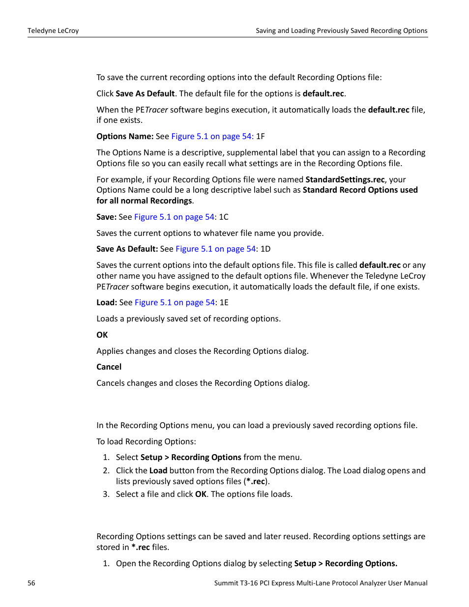 1 setting default recording options, 2 loading recording options, 3 saving recording options | Teledyne LeCroy Summit T3-16 PCIe Multi-lane Protocol Analyzer User Manual User Manual | Page 68 / 266
