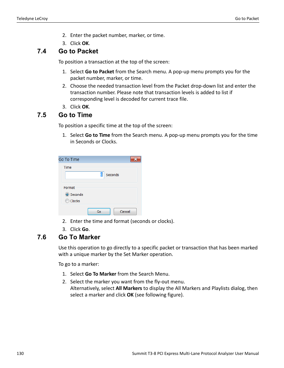 4 go to packet, 5 go to time, 6 go to marker | 4 go to packet 7.5 go to time 7.6 go to marker | Teledyne LeCroy Summit T3-8 PCIe Multi-lane Protocol Analyzer User Manual User Manual | Page 142 / 266