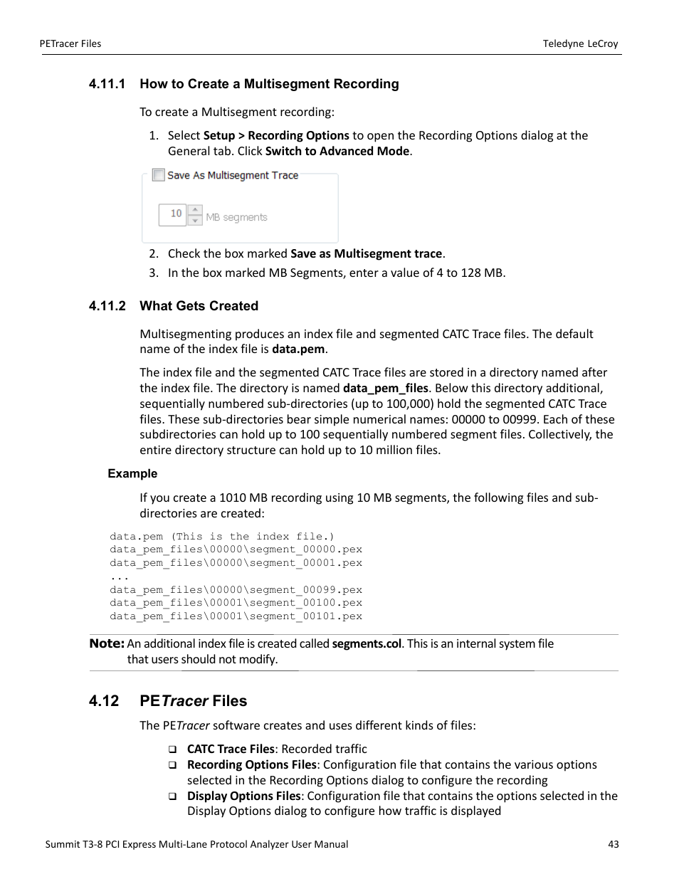 1 how to create a multisegment recording, 2 what gets created, 12 petracer files | 12 pe tracer files | Teledyne LeCroy Summit T3-8 PCIe Multi-lane Protocol Analyzer User Manual User Manual | Page 55 / 266