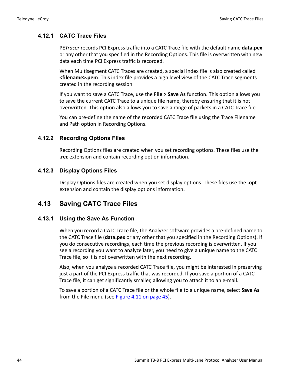 1 catc trace files, 2 recording options files, 3 display options files | 13 saving catc trace files, 1 using the save as function | Teledyne LeCroy Summit T3-8 PCIe Multi-lane Protocol Analyzer User Manual User Manual | Page 56 / 266
