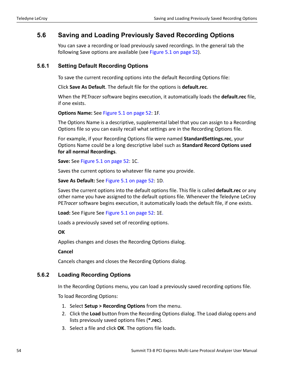 1 setting default recording options, 2 loading recording options | Teledyne LeCroy Summit T3-8 PCIe Multi-lane Protocol Analyzer User Manual User Manual | Page 66 / 266