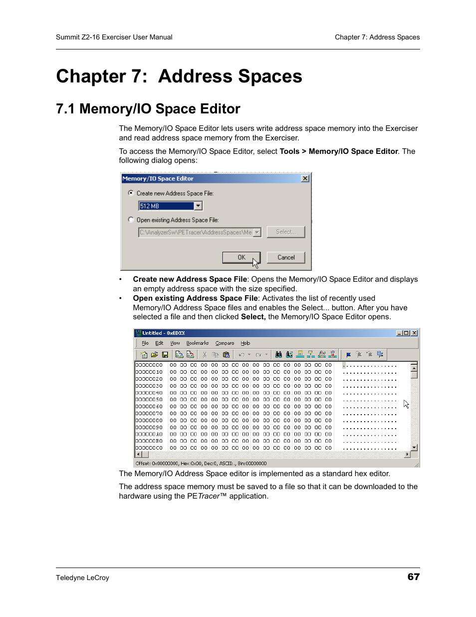 Chapter 7: address spaces, 1 memory/io space editor, Chapter 7 | Address spaces | Teledyne LeCroy Summit Z2-16 PCI Express Multi-lane Exerciser User Manual User Manual | Page 71 / 84
