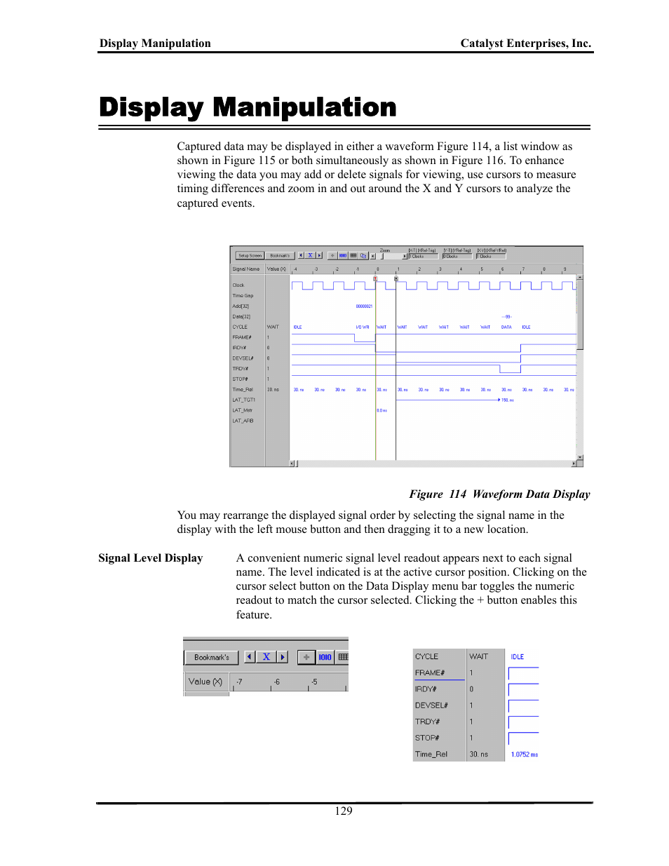 Display manipulation, Figure 114 waveform data display, Isplay | Anipulation | Teledyne LeCroy TA700_800_850 User Manual User Manual | Page 143 / 268