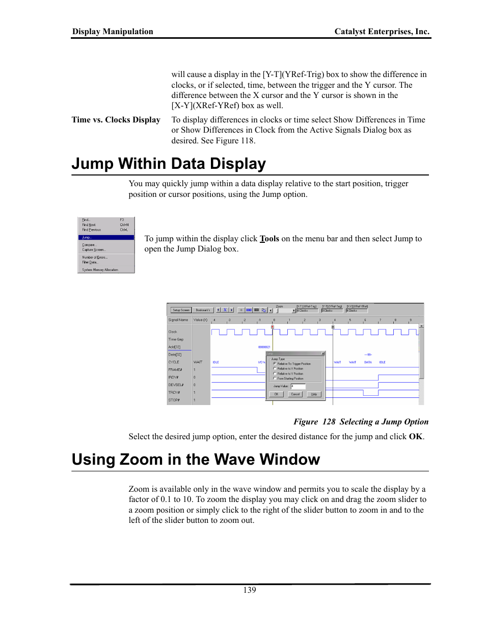Jump within data display, Figure 128 selecting a jump option, Using zoom in the wave window | Ithin, Isplay, Sing, Indow | Teledyne LeCroy TA700_800_850 User Manual User Manual | Page 153 / 268