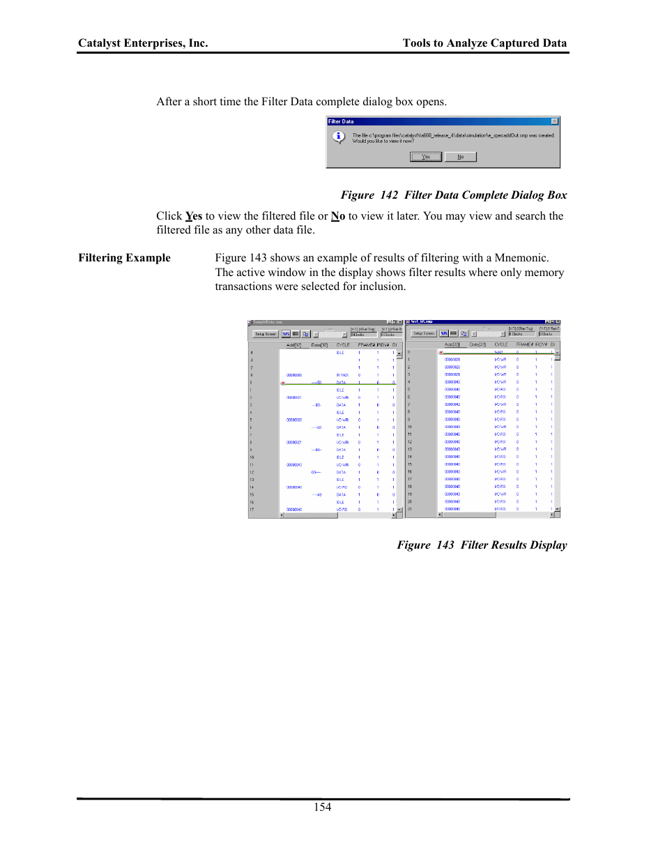 Figure 142 filter data complete dialog box, Figure 143 filter results display | Teledyne LeCroy TA700_800_850 User Manual User Manual | Page 168 / 268