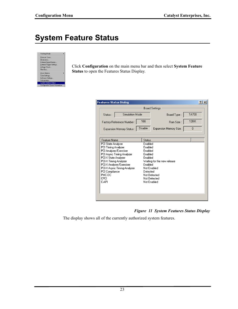 System feature status, Figure 11 system features status display, Ystem | Eature, Tatus | Teledyne LeCroy TA700_800_850 User Manual User Manual | Page 37 / 268