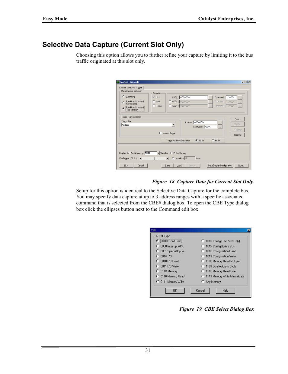 Selective data capture (current slot only), Figure 18 capture data for current slot only, Figure 19 cbe select dialog box | Elective, Apture, Urrent | Teledyne LeCroy TA700_800_850 User Manual User Manual | Page 45 / 268