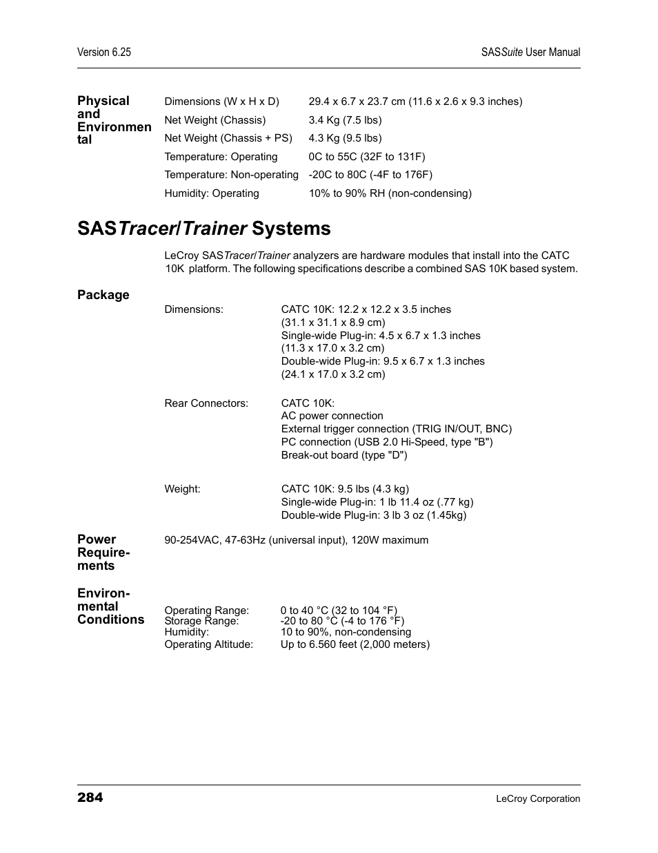 Physical and environmen tal, Sastracer/trainer systems, Package | Power require- ments, Environ- mental conditions, Physical and environmental, Sas tracer / trainer systems | Teledyne LeCroy SAS Suite User Manual User Manual | Page 294 / 302