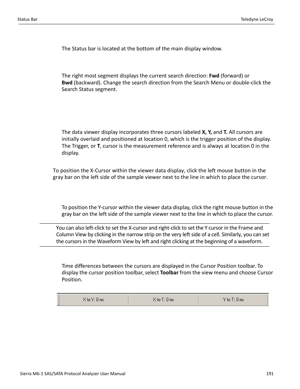 9 status bar, 1 search status, 10 using the cursors and bookmarks | 1 cursors, Positioning the x cursor, Time | Teledyne LeCroy Sierra M6-1 SAS_SATA Protocol Analyzer User Manual User Manual | Page 193 / 302