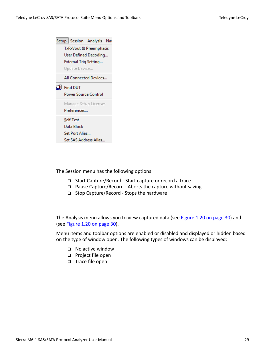 3 session, 4 analysis | Teledyne LeCroy Sierra M6-1 SAS_SATA Protocol Analyzer User Manual User Manual | Page 31 / 302
