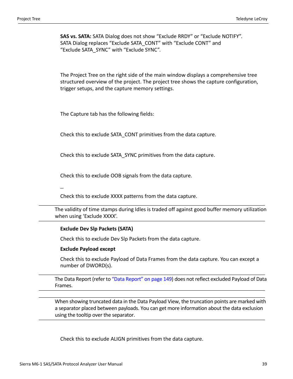 3 project tree, 4 capture tab fields, Exclude sata_cont (sas) or exclude cont (sata) | Exclude sata_sync (sas) or exclude sync (sata), Exclude oob signals, Exclude xxxx, Exclude align | Teledyne LeCroy Sierra M6-1 SAS_SATA Protocol Analyzer User Manual User Manual | Page 41 / 302