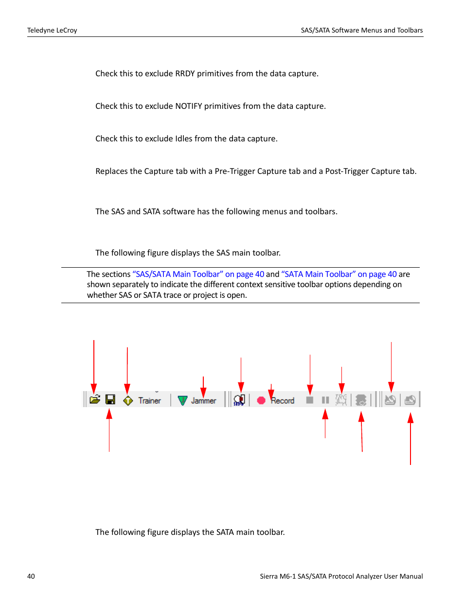 Exclude rrdy (sas only), Exclude notify (sas only), Exclude idle | 5 sas/sata software menus and toolbars, 1 sas/sata main toolbar, 2 sata main toolbar, Sas/sata main toolbar, Sas/sata main tool | Teledyne LeCroy Sierra M6-1 SAS_SATA Protocol Analyzer User Manual User Manual | Page 42 / 302