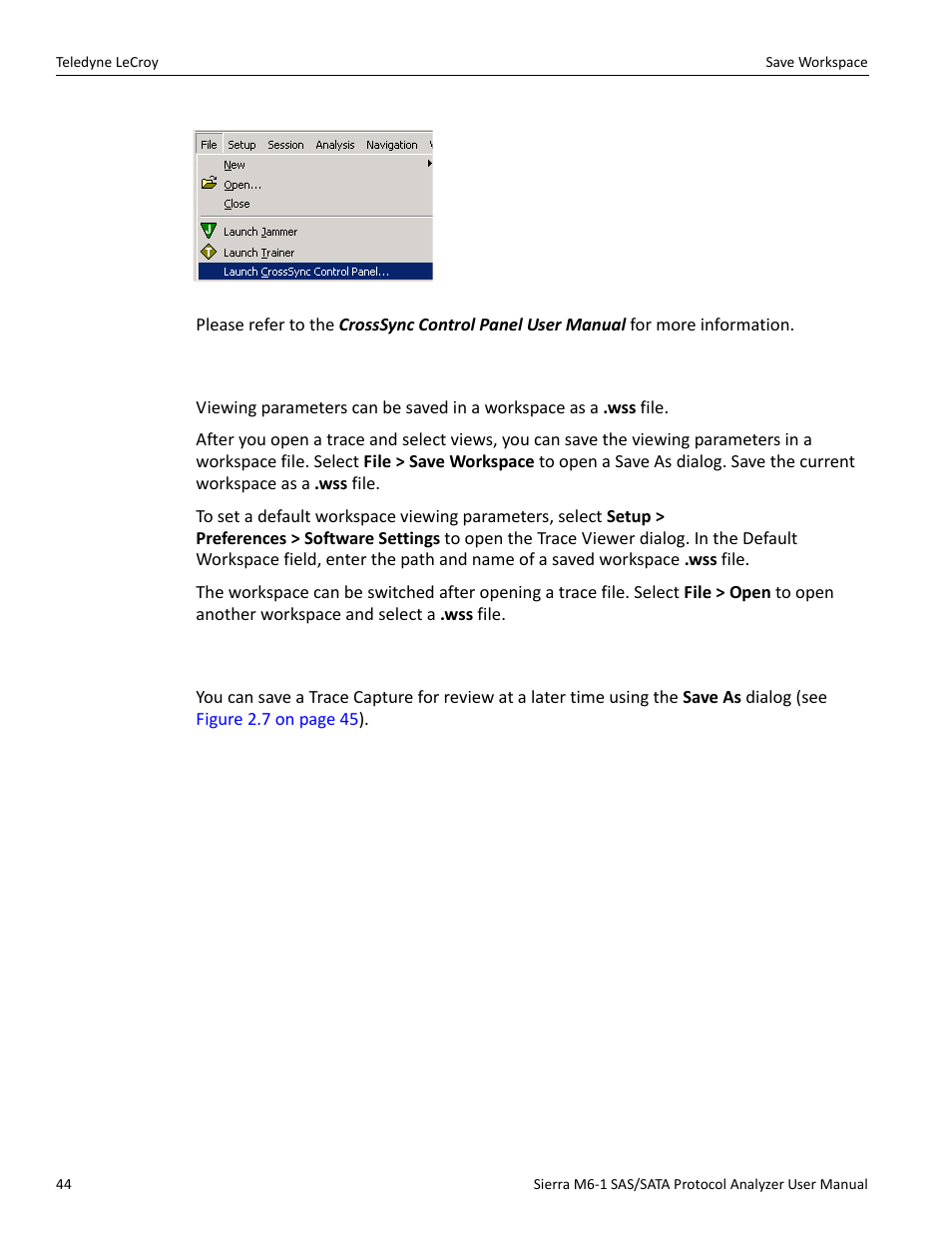 8 save workspace, 9 saving a trace capture, Figure 2.6 on | Teledyne LeCroy Sierra M6-1 SAS_SATA Protocol Analyzer User Manual User Manual | Page 46 / 302