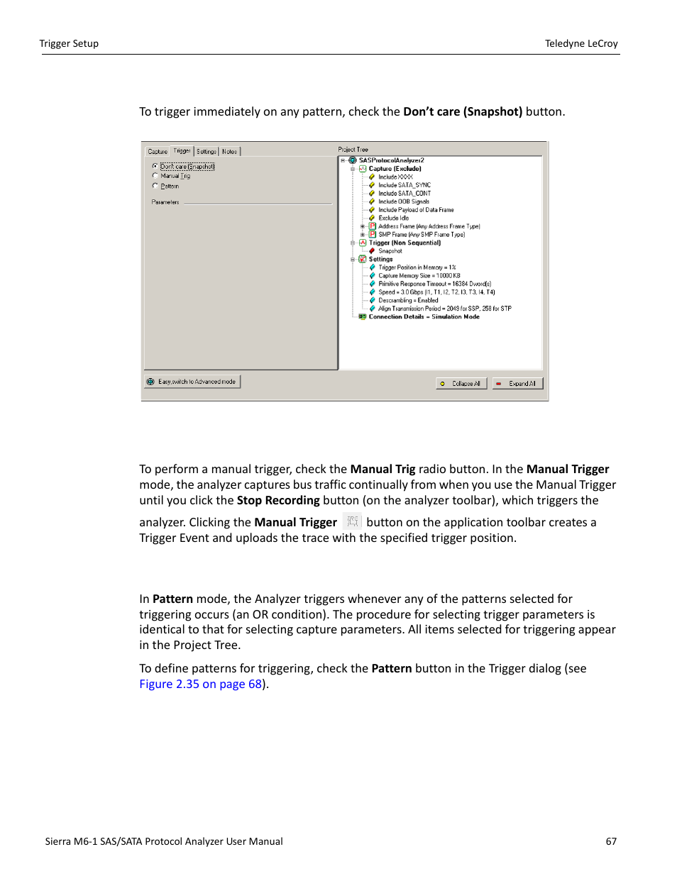 1 snapshot mode, 2 manual trigger mode, 3 any trigger in pattern mode | Teledyne LeCroy Sierra M6-1 SAS_SATA Protocol Analyzer User Manual User Manual | Page 69 / 302