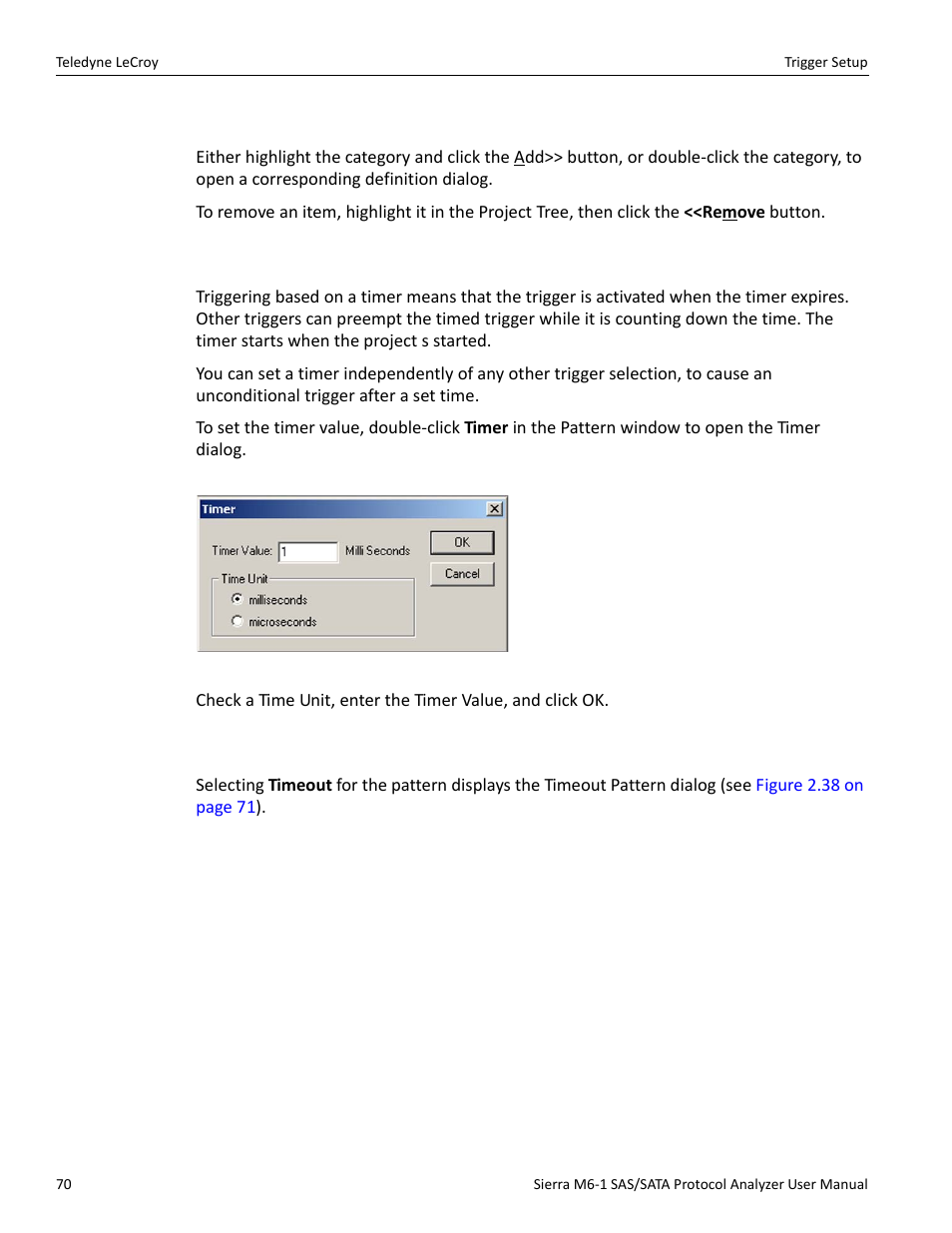 4 choosing a parameter, 5 triggering on a timer, 6 timeout | Teledyne LeCroy Sierra M6-1 SAS_SATA Protocol Analyzer User Manual User Manual | Page 72 / 302