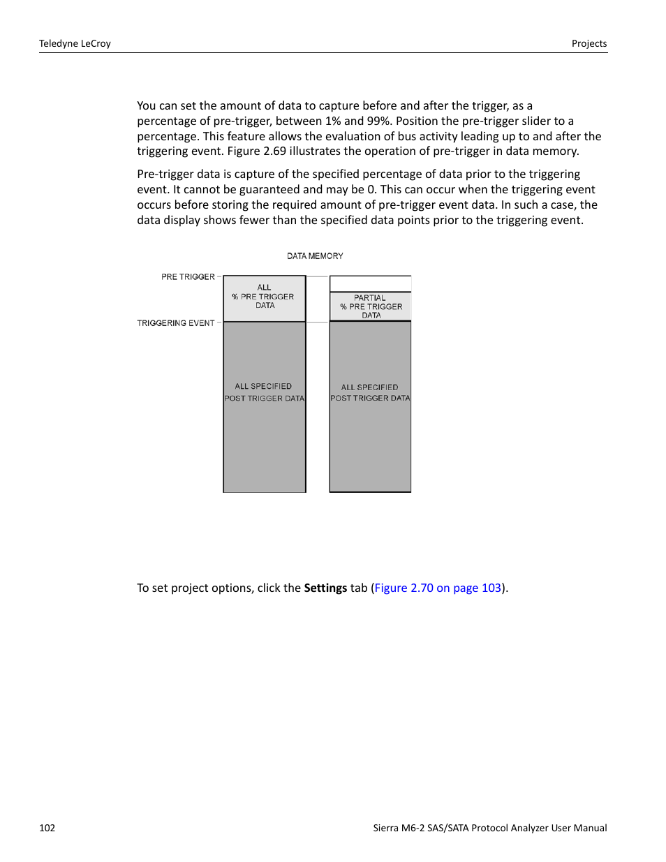 Pre-trigger, 17 project settings | Teledyne LeCroy Sierra M6-2 SAS_SATA Protocol Analyzer User Manual User Manual | Page 104 / 496