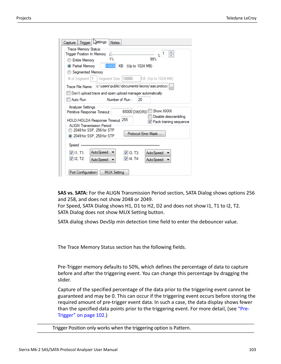 18 memory settings, Trigger position | Teledyne LeCroy Sierra M6-2 SAS_SATA Protocol Analyzer User Manual User Manual | Page 105 / 496