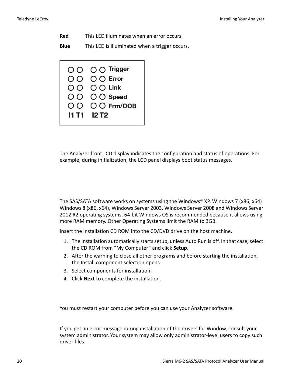 1 status and configuration display, 7 installing your analyzer, 1 software installation | System restart, Error message | Teledyne LeCroy Sierra M6-2 SAS_SATA Protocol Analyzer User Manual User Manual | Page 22 / 496