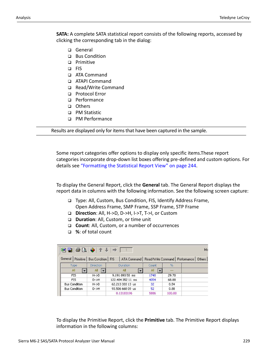 Report options, General report, Primitive report | Teledyne LeCroy Sierra M6-2 SAS_SATA Protocol Analyzer User Manual User Manual | Page 231 / 496