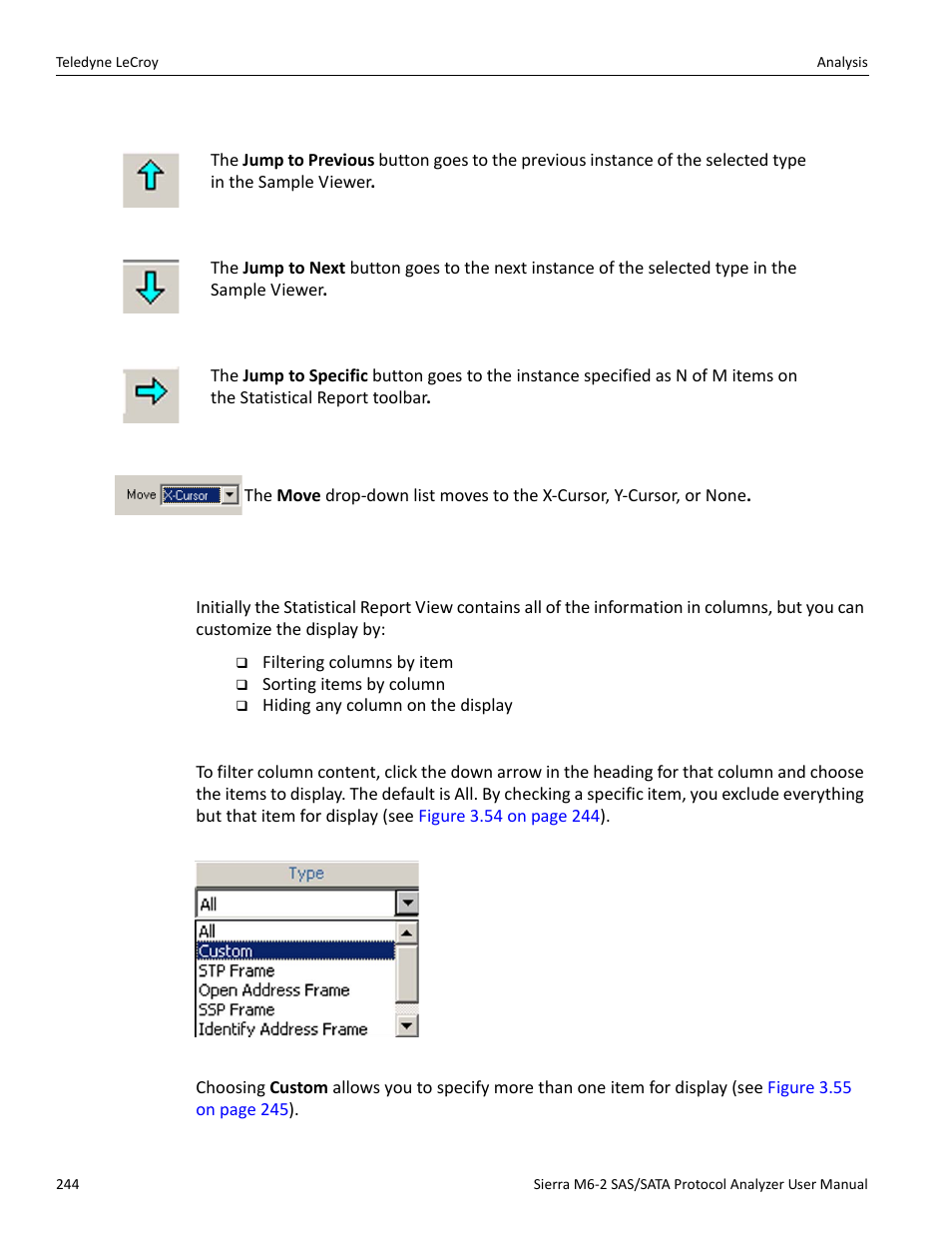 12 formatting the statistical report view, Filtering column content | Teledyne LeCroy Sierra M6-2 SAS_SATA Protocol Analyzer User Manual User Manual | Page 246 / 496