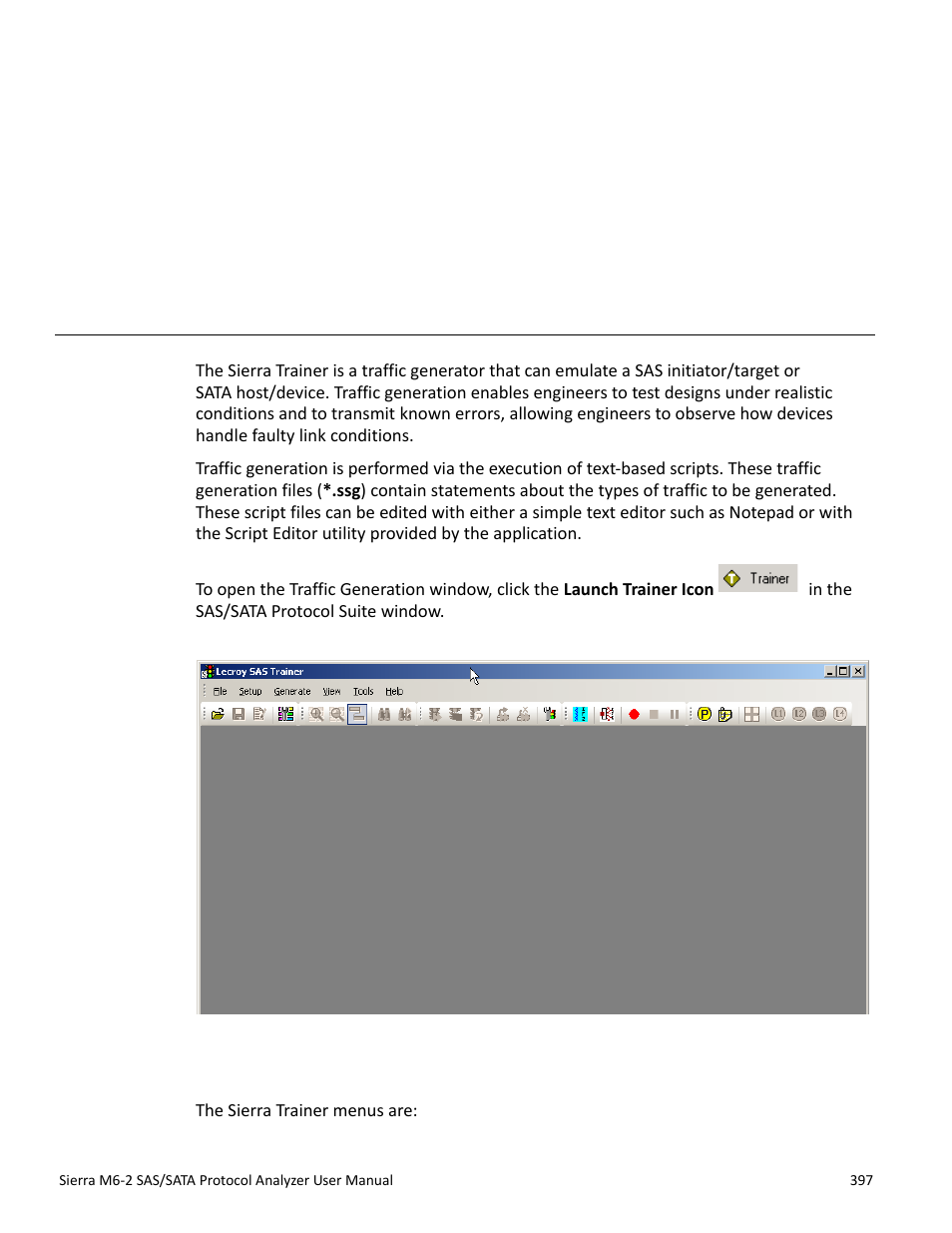 Sierra trainer traffic generation, 1 sierra trainer menus, Chapter 5: sierra trainer traffic generation | Sierra trainer, Chapter 5 | Teledyne LeCroy Sierra M6-2 SAS_SATA Protocol Analyzer User Manual User Manual | Page 399 / 496