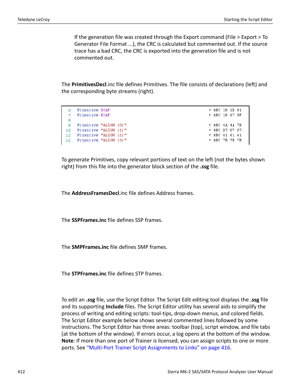 2 primitives decl.inc file, 3 address framesdecl.inc file, 4 sspframes.inc file | 5 smpframes.inc file, 6 stpframes.inc file, 9 starting the script editor | Teledyne LeCroy Sierra M6-2 SAS_SATA Protocol Analyzer User Manual User Manual | Page 414 / 496