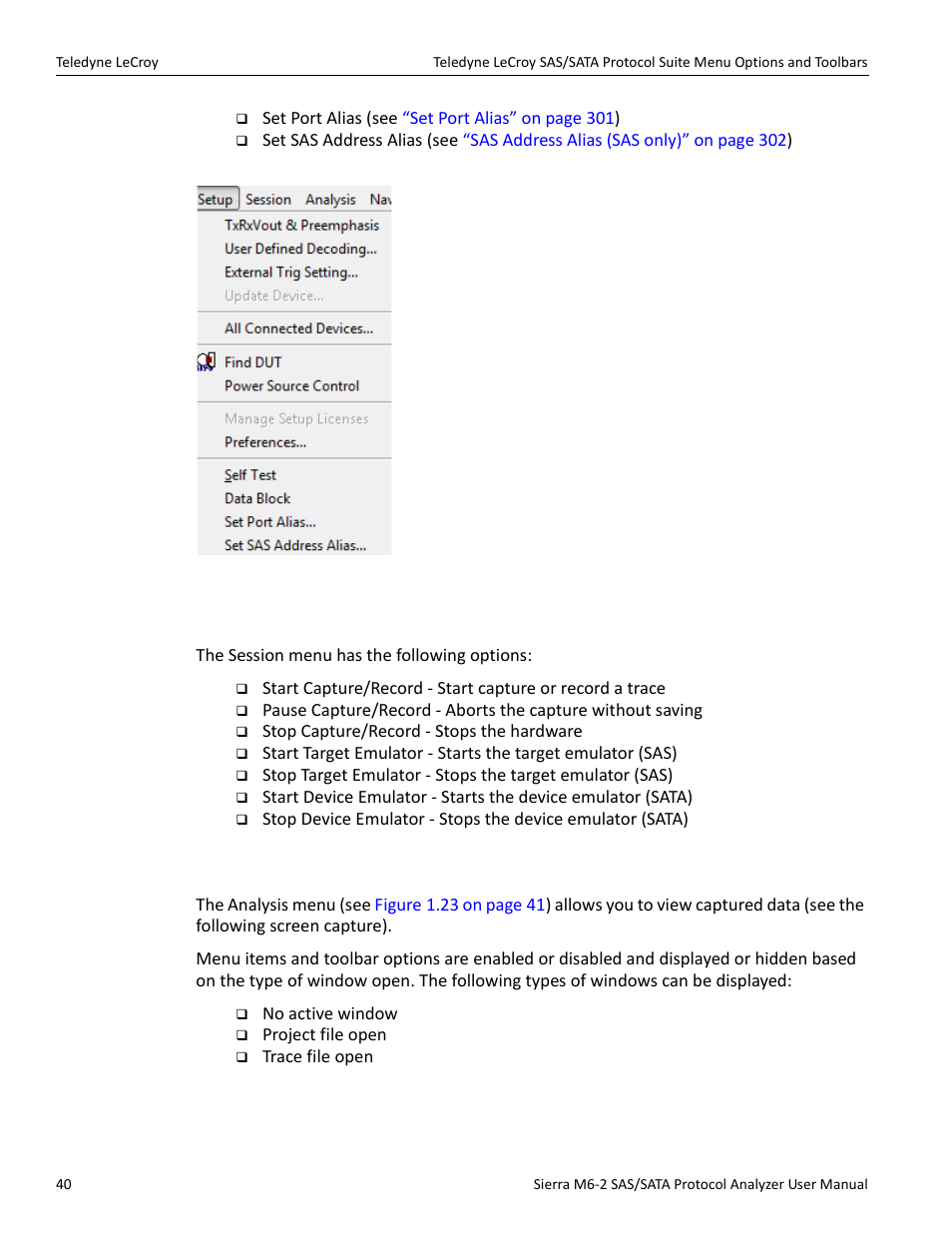 3 session, 4 analysis, Use the setup menu (see | Teledyne LeCroy Sierra M6-2 SAS_SATA Protocol Analyzer User Manual User Manual | Page 42 / 496
