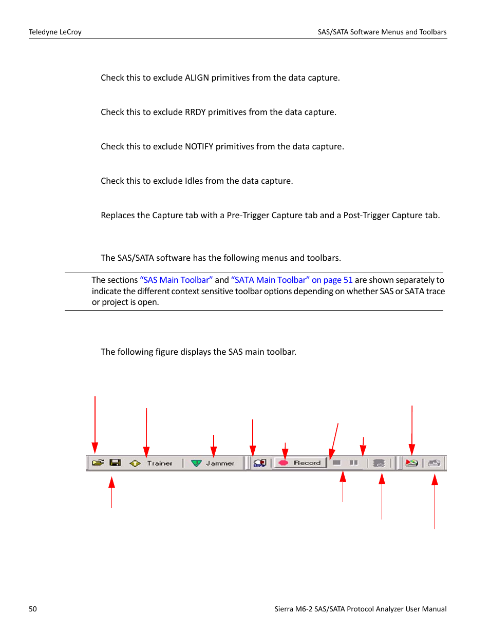 4 sas/sata software menus and toolbars, 1 sas main toolbar, Sas main toolbar” on | Sas main tool | Teledyne LeCroy Sierra M6-2 SAS_SATA Protocol Analyzer User Manual User Manual | Page 52 / 496